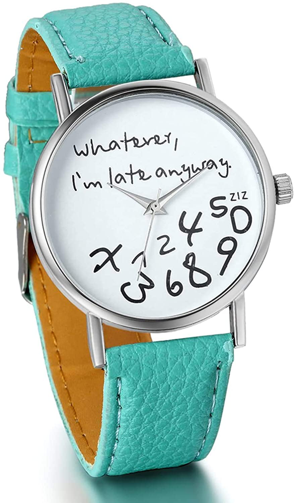 Unisex Female Women Ladies Girls"Whatever, I'm Late Anyway" Love Gift Leather Strap Watches Quartz Wrist Watch