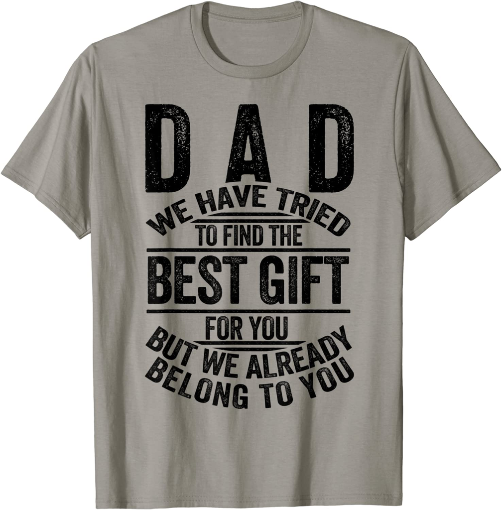 Funny Fathers Day Shirt Dad from Daughter Son Wife for Daddy T-Shirt
