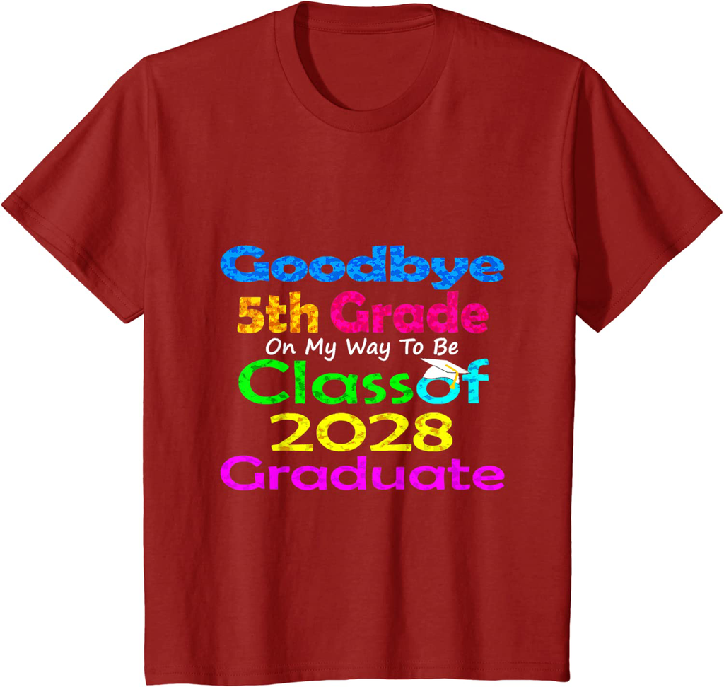 Goodbye 5th Grade Hello 6th grade Here I Come class of 2028 T-Shirt