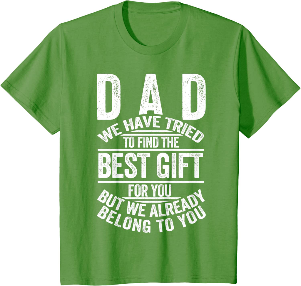Funny Fathers Day Shirt Dad from Daughter Son Wife for Daddy T-Shirt