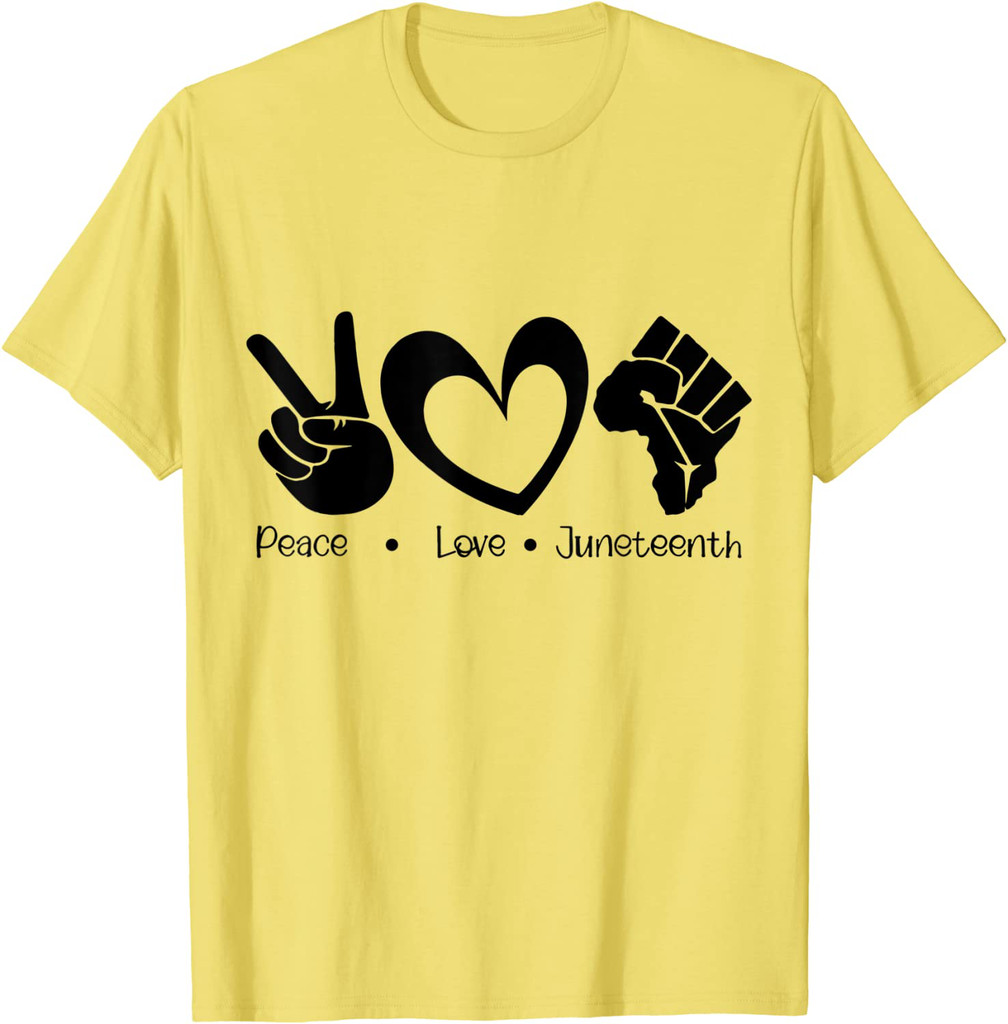 Peace Love Juneteenth T-Shirt
