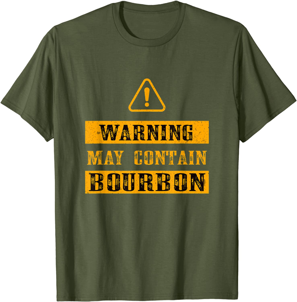 Warning May Contain Bourbon Funny Humor Quote Drinking Party T-Shirt