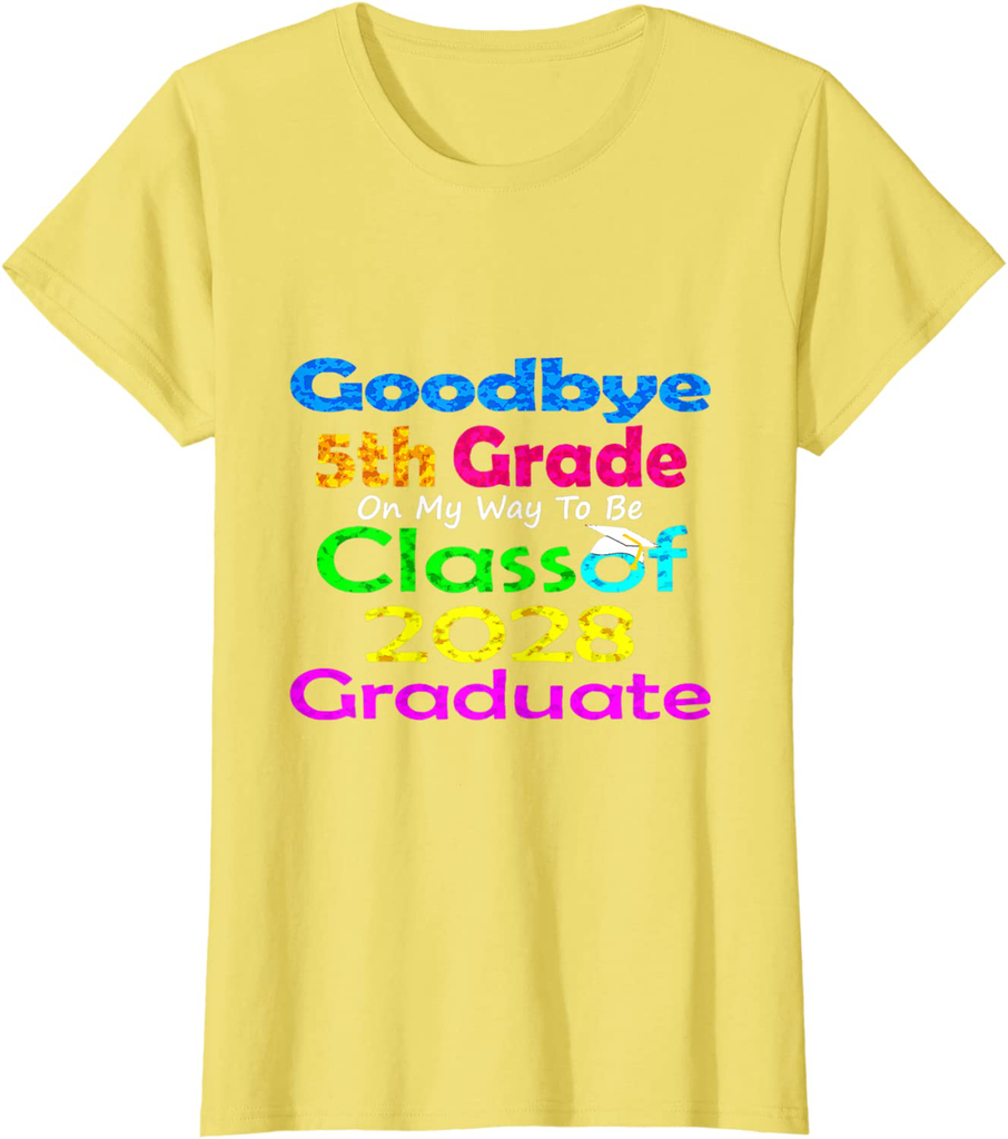 Goodbye 5th Grade Hello 6th grade Here I Come class of 2028 T-Shirt