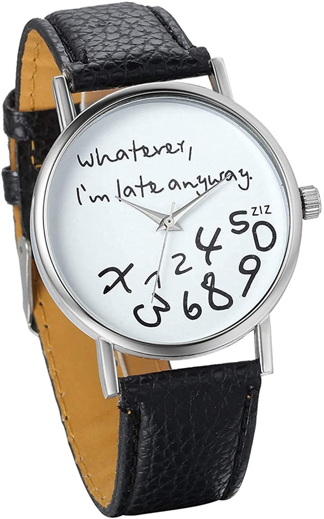 Men's "Whatever, I'm Late Anyway" Leather Strap Quartz Wrist Watch